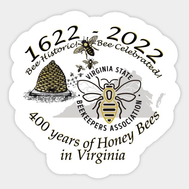 VSBA 400yr Anniversary T-Shirt Logo Sticker by Virginia State Beekeepers